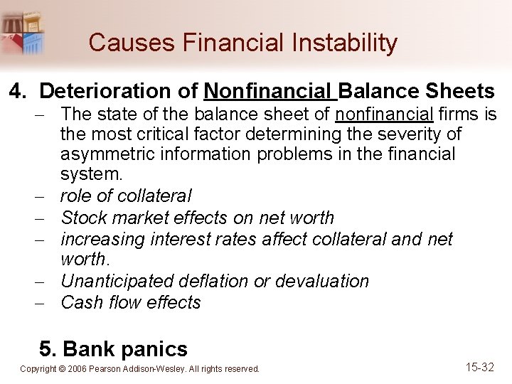 Causes Financial Instability 4. Deterioration of Nonfinancial Balance Sheets – The state of the