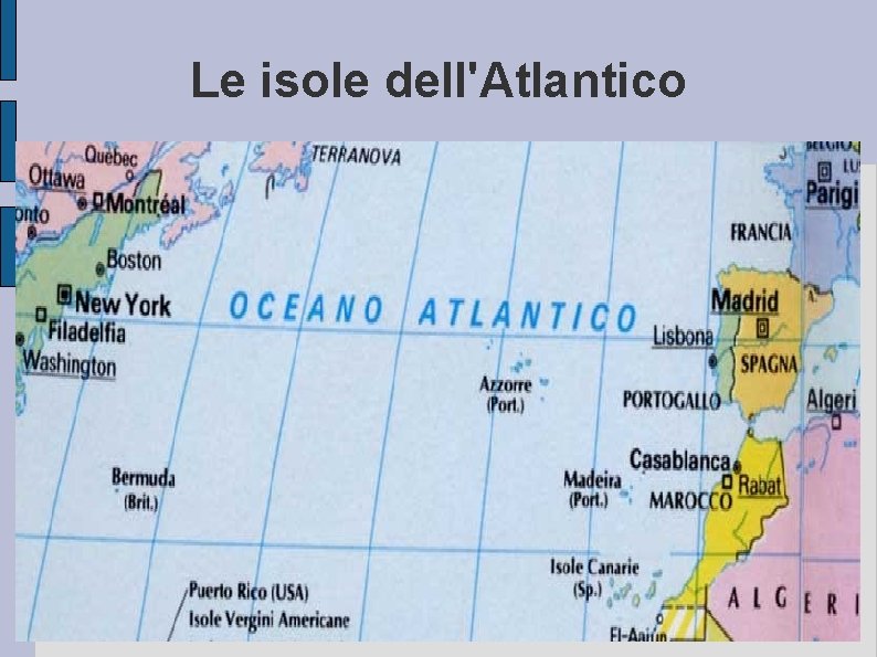Le isole dell'Atlantico 