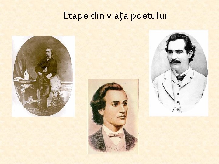 Etape din viaţa poetului Etape din viaţa poetului