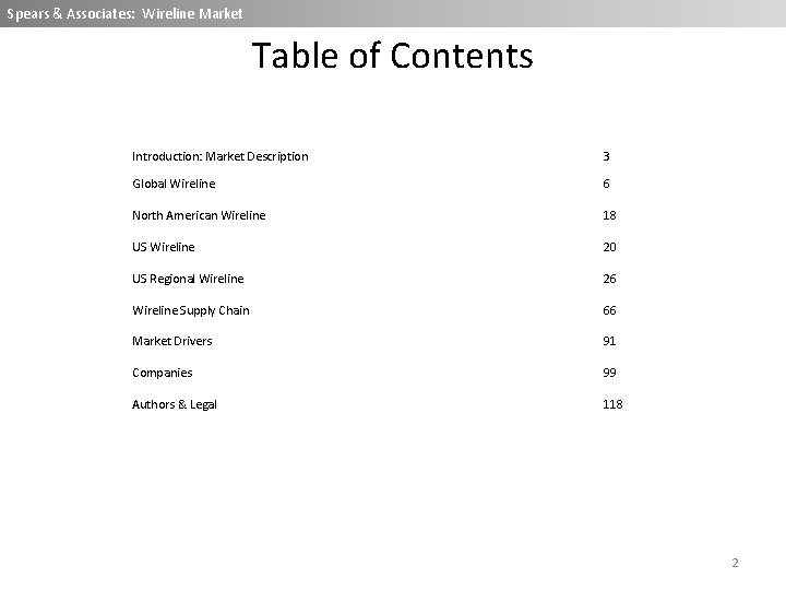 Spears & Associates: Wireline Market Table of Contents Introduction: Market Description 3 Global Wireline