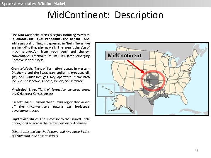 Spears & Associates: Wireline Market Mid. Continent: Description The Mid Continent spans a region