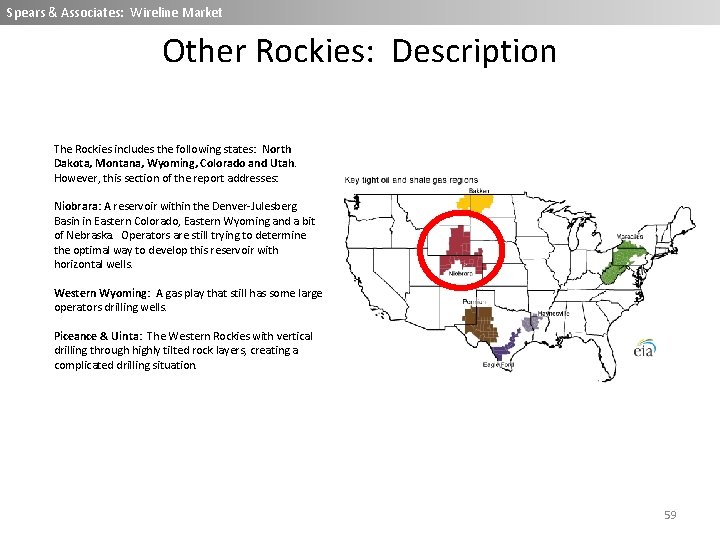 Spears & Associates: Wireline Market Other Rockies: Description The Rockies includes the following states: Spears & Associates: Wireline Market Other Rockies: Description The Rockies includes the following states: