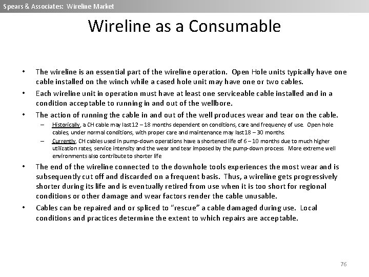 Spears & Associates: Wireline Market Wireline as a Consumable • • • The wireline