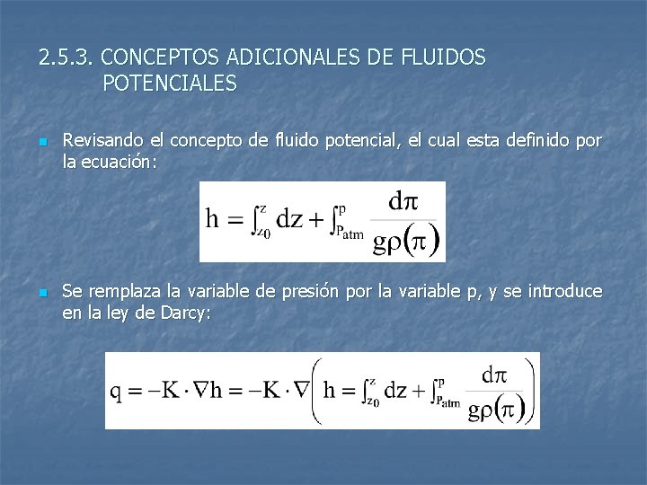 2. 5. 3. CONCEPTOS ADICIONALES DE FLUIDOS POTENCIALES n n Revisando el concepto de 2. 5. 3. CONCEPTOS ADICIONALES DE FLUIDOS POTENCIALES n n Revisando el concepto de