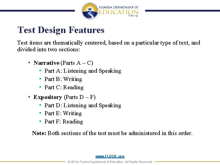 Test Design Features Test items are thematically centered, based on a particular type of