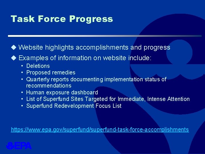 Task Force Progress u Website highlights accomplishments and progress u Examples of information on