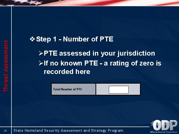 Threat Assessment 24 v Step 1 - Number of PTE ØPTE assessed in your