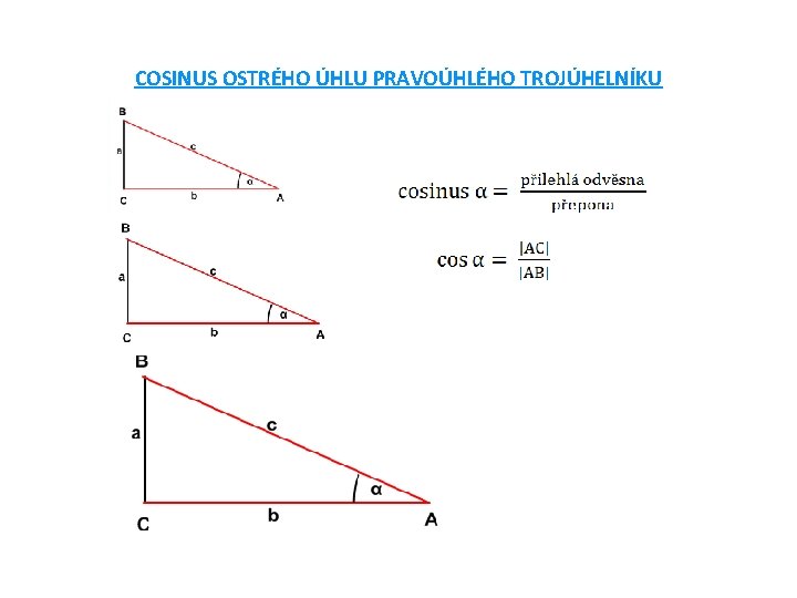 COSINUS OSTRÉHO ÚHLU PRAVOÚHLÉHO TROJÚHELNÍKU 