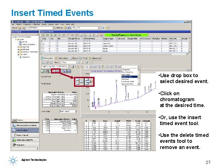 Insert Timed Events • Use drop box to select desired event. • Click on Insert Timed Events • Use drop box to select desired event. • Click on