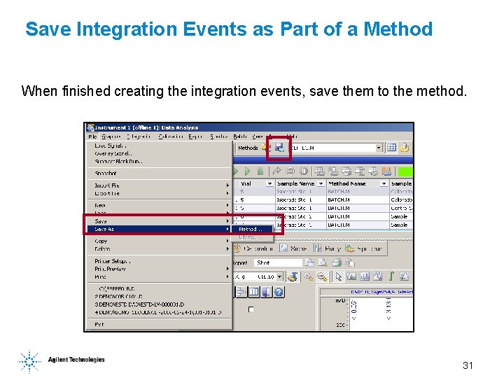 Save Integration Events as Part of a Method When finished creating the integration events, Save Integration Events as Part of a Method When finished creating the integration events,