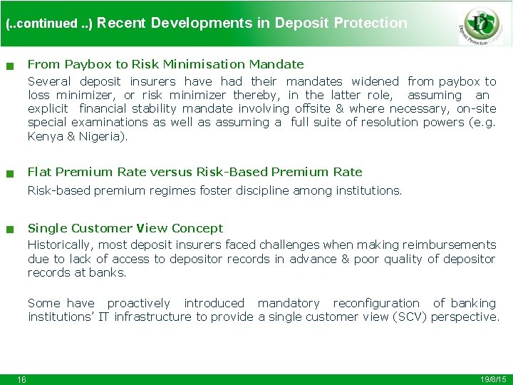 (. . continued. . ) Recent Developments in Deposit Protection From Paybox to Risk