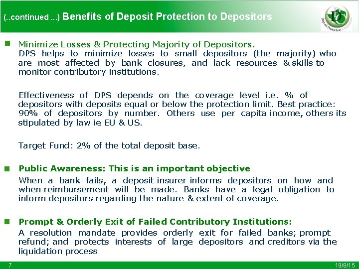 (. . continued. . . ) Benefits of Deposit Protection to Depositors   Minimize