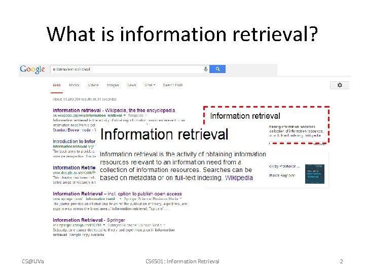 What is information retrieval? CS@UVa CS 6501: Information Retrieval 2 