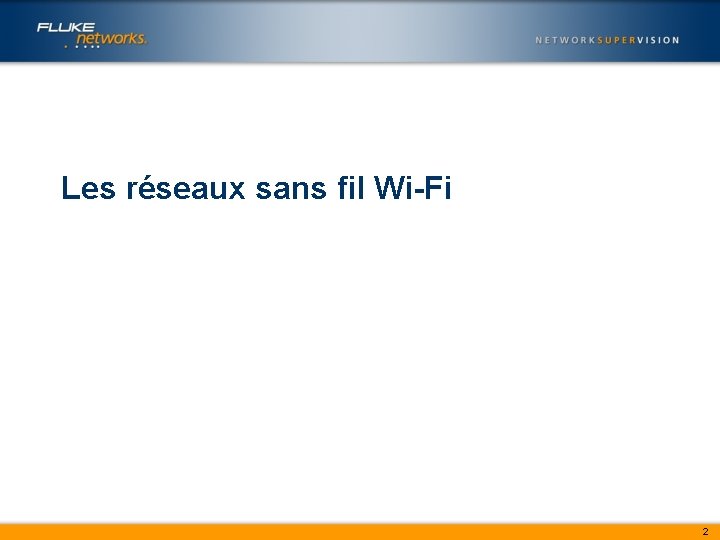 Les réseaux sans fil Wi-Fi 2 