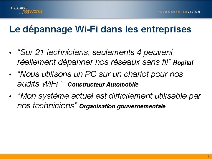 Le dépannage Wi-Fi dans les entreprises “Sur 21 techniciens, seulements 4 peuvent réellement dépanner