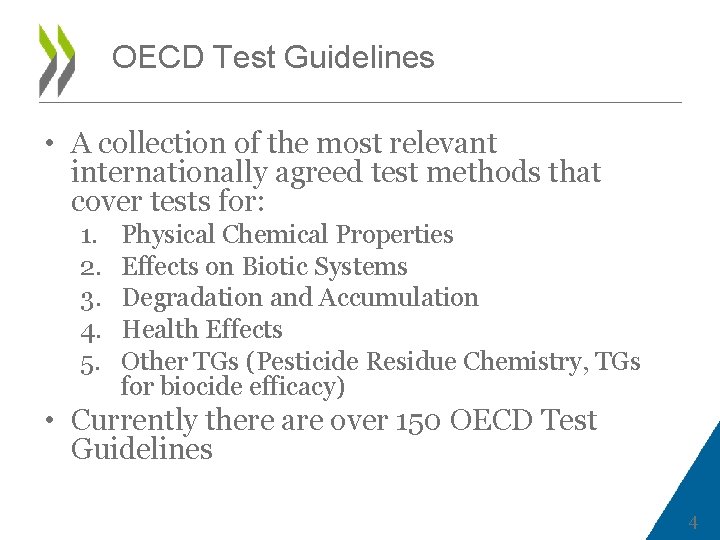 OECD Test Guidelines • A collection of the most relevant internationally agreed test methods