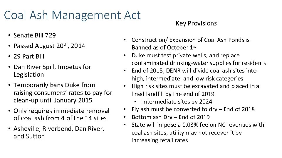 Coal Ash Management Act Senate Bill 729 Passed August 20 th, 2014 29 Part