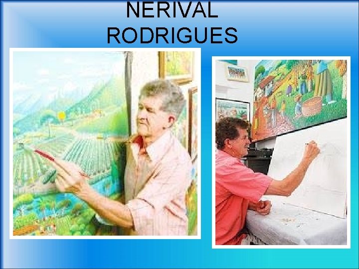 NERIVAL RODRIGUES 