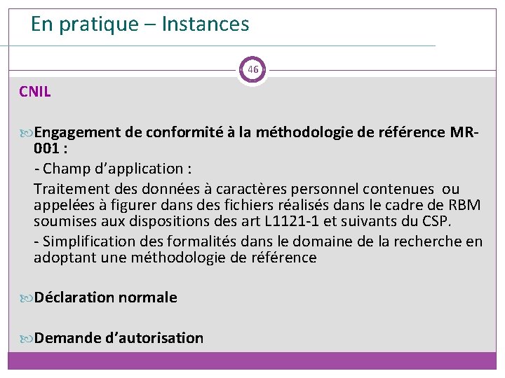 En pratique – Instances 46 CNIL Engagement de conformité à la méthodologie de référence