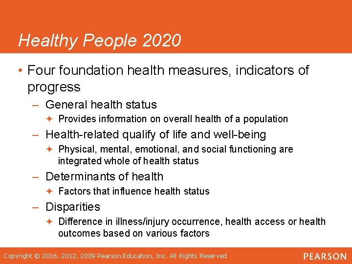Healthy People 2020 • Four foundation health measures, indicators of progress – General health