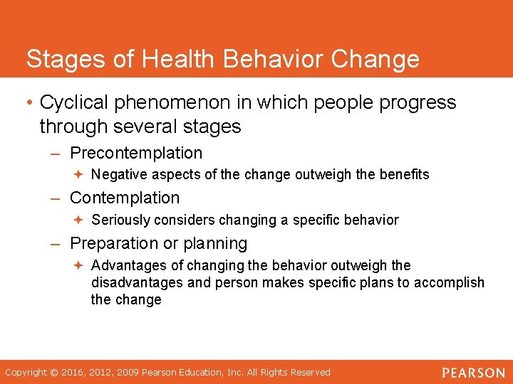 Stages of Health Behavior Change • Cyclical phenomenon in which people progress through several