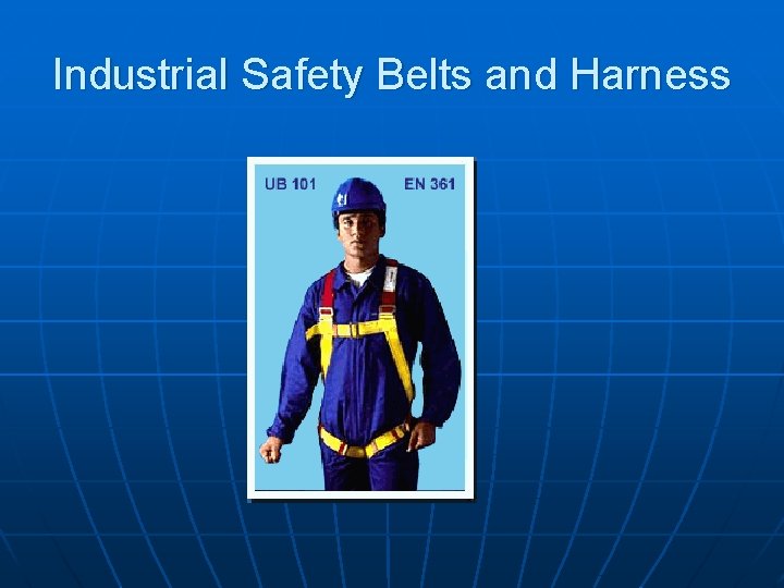 Industrial Safety Belts and Harness 