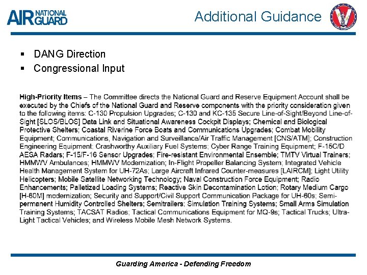 Additional Guidance § DANG Direction § Congressional Input Guarding America - Defending Freedom 