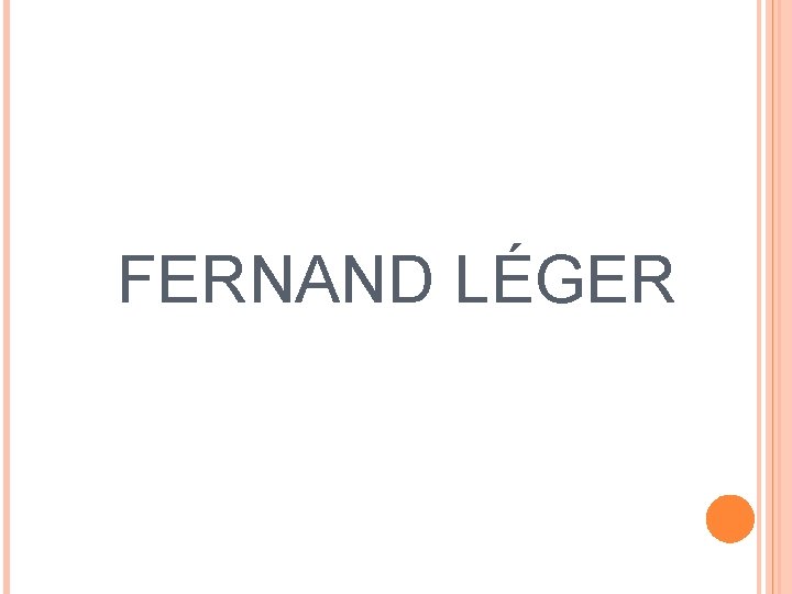 FERNAND LÉGER 