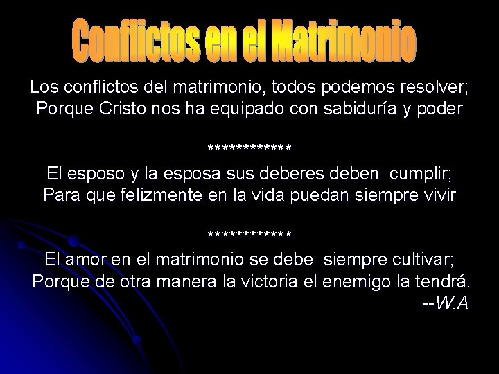 Los conflictos del matrimonio, todos podemos resolver; Porque Cristo nos ha equipado con sabiduría