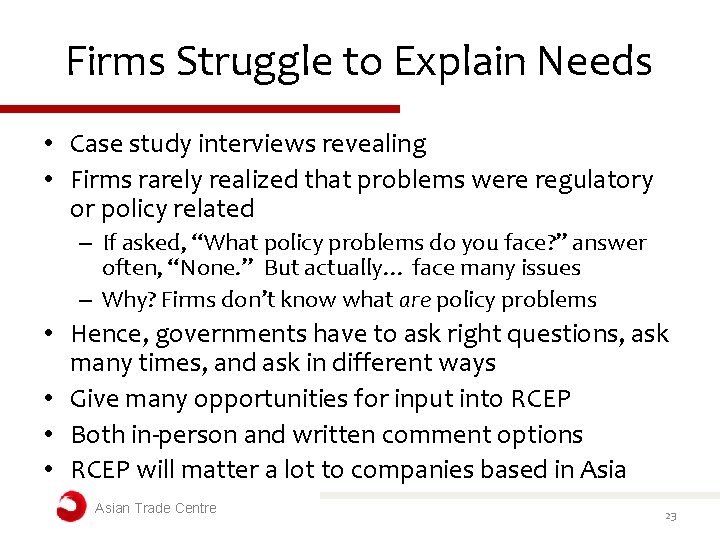 Firms Struggle to Explain Needs • Case study interviews revealing • Firms rarely realized Firms Struggle to Explain Needs • Case study interviews revealing • Firms rarely realized