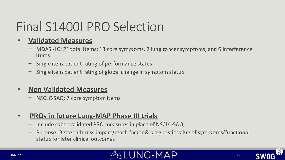 Final S 1400 I PRO Selection • Validated Measures − MDASI-LC: 21 total items: Final S 1400 I PRO Selection • Validated Measures − MDASI-LC: 21 total items: