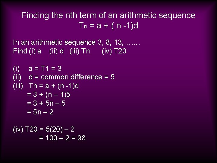 Finding the nth term of an arithmetic sequence Tn = a + ( n