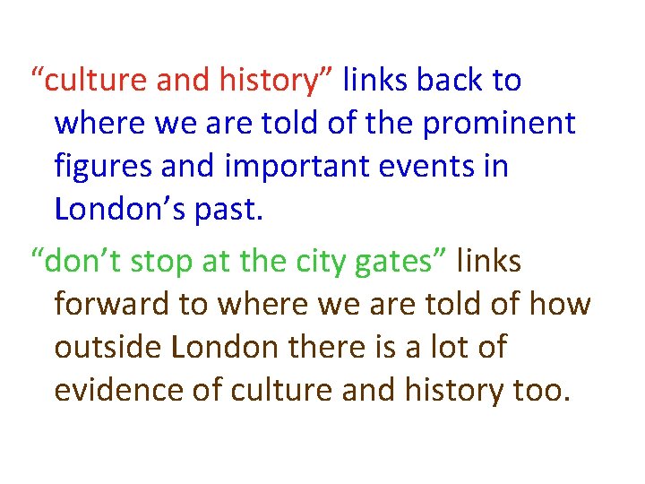 “culture and history” links back to where we are told of the prominent figures