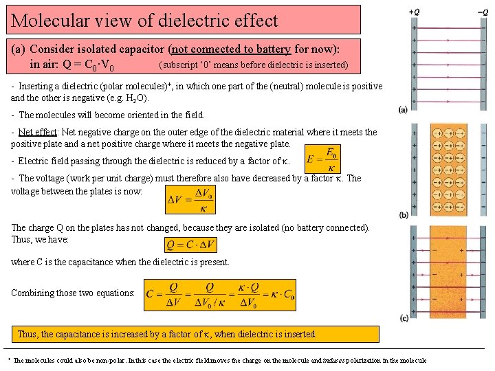 Molecular view of dielectric effect (a) Consider isolated capacitor (not connected to battery for Molecular view of dielectric effect (a) Consider isolated capacitor (not connected to battery for