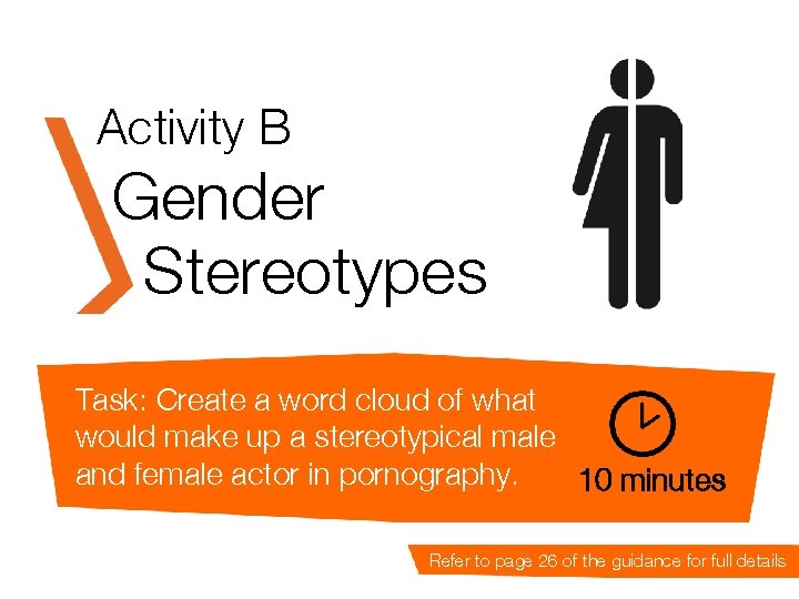 Activity B Gender Stereotypes Task: Create a word cloud of what would make up Activity B Gender Stereotypes Task: Create a word cloud of what would make up