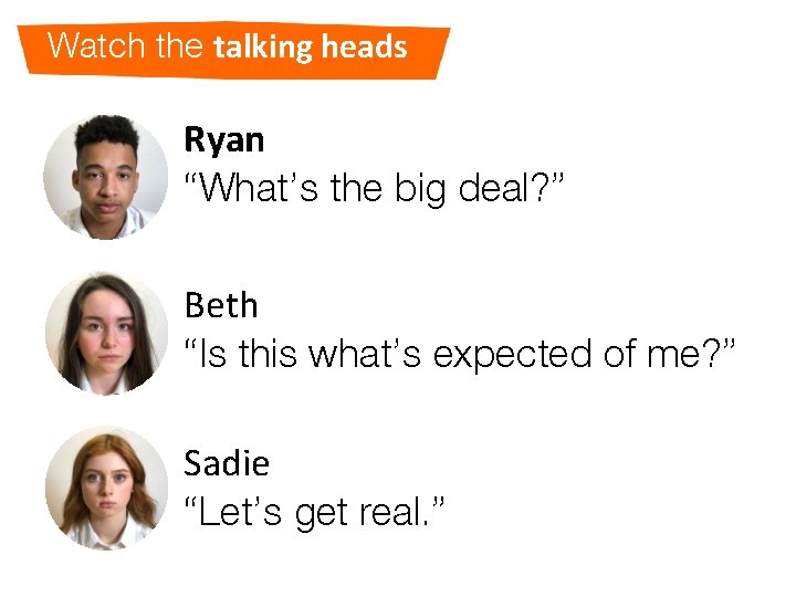 Watch the talking heads Ryan “What’s the big deal? ” Beth “Is this what’s