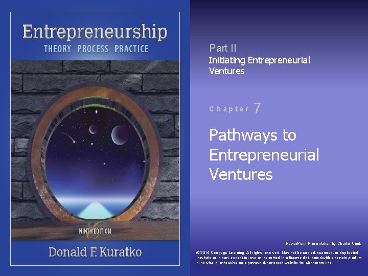 Part II Initiating Entrepreneurial Ventures Chapter 7 Pathways to Entrepreneurial Ventures Power. Point Presentation