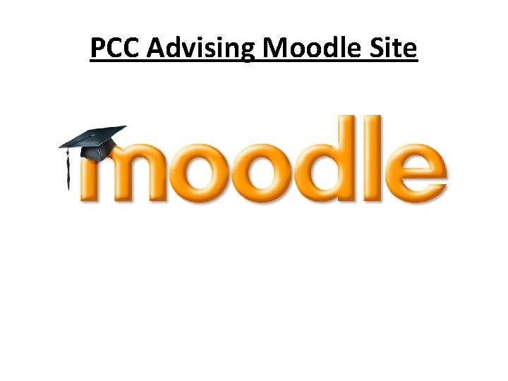 PCC Advising Moodle Site 