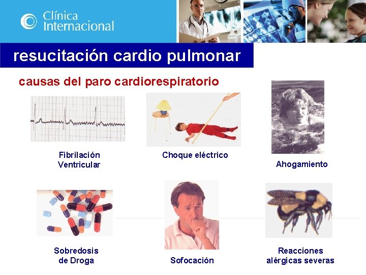 resucitación cardio pulmonar causas del paro cardiorespiratorio Fibrilación Ventricular Sobredosis de Droga Choque eléctrico