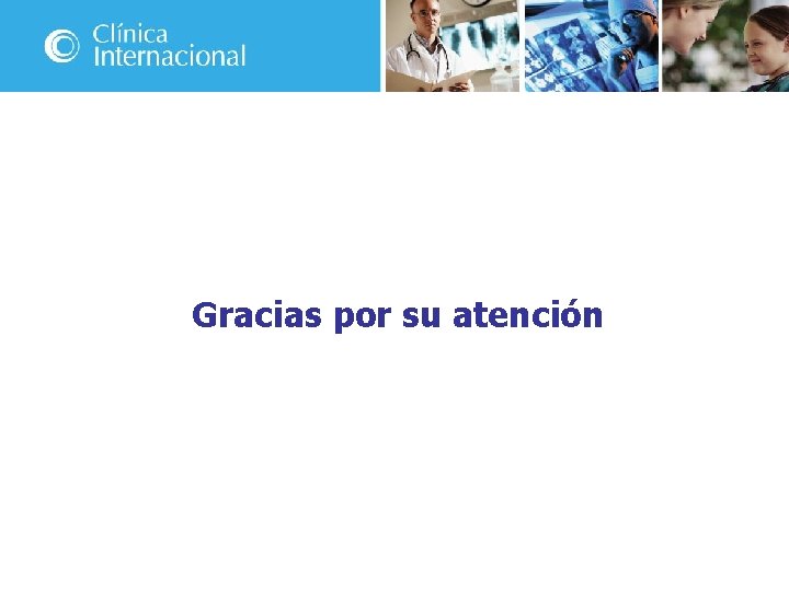 Gracias por su atención 