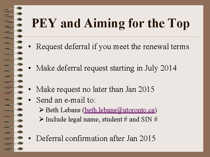 PEY and Aiming for the Top • Request deferral if you meet the renewal