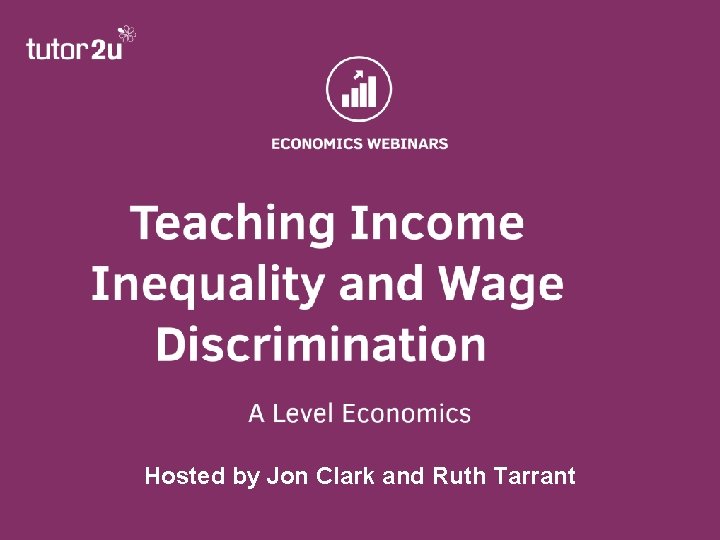 Hosted by Jon Clark and Ruth Tarrant 