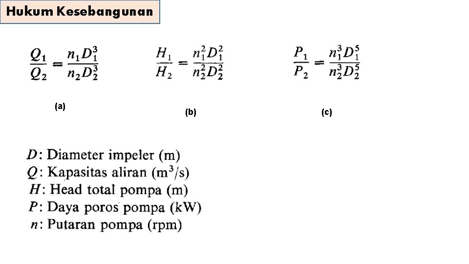 Hukum Kesebangunan (a) (b) (c) 