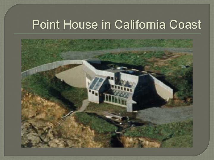 Point House in California Coast 