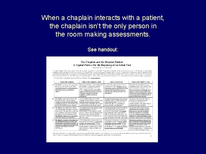 When a chaplain interacts with a patient, the chaplain isn’t the only person in