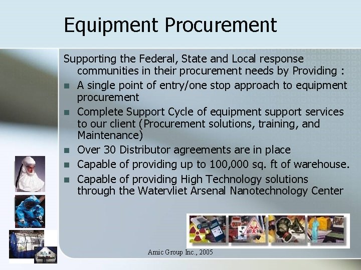 Equipment Procurement Supporting the Federal, State and Local response communities in their procurement needs