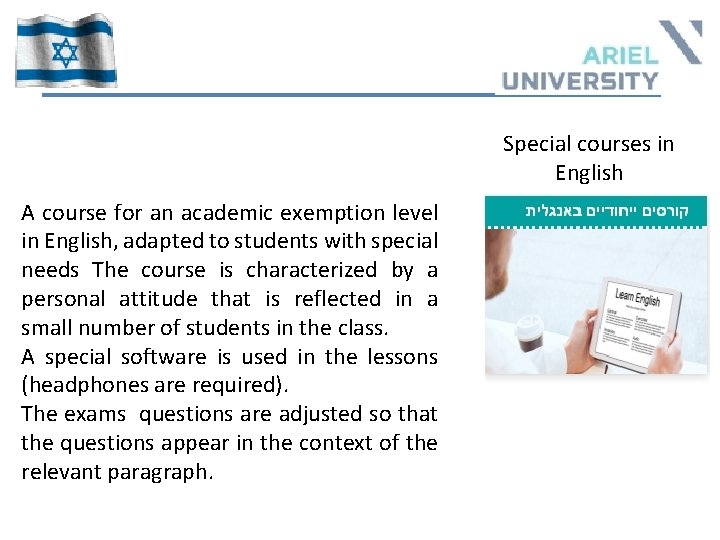 Special courses in English A course for an academic exemption level in English, adapted