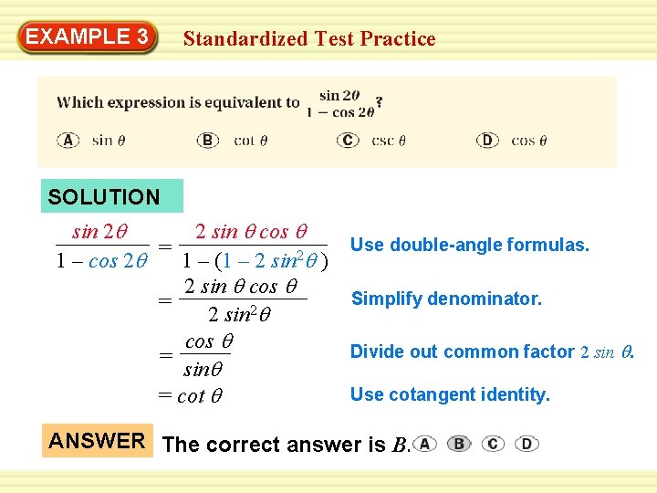 EXAMPLE 3 Standardized Test Practice SOLUTION sin 2 q 2 sin q cos q