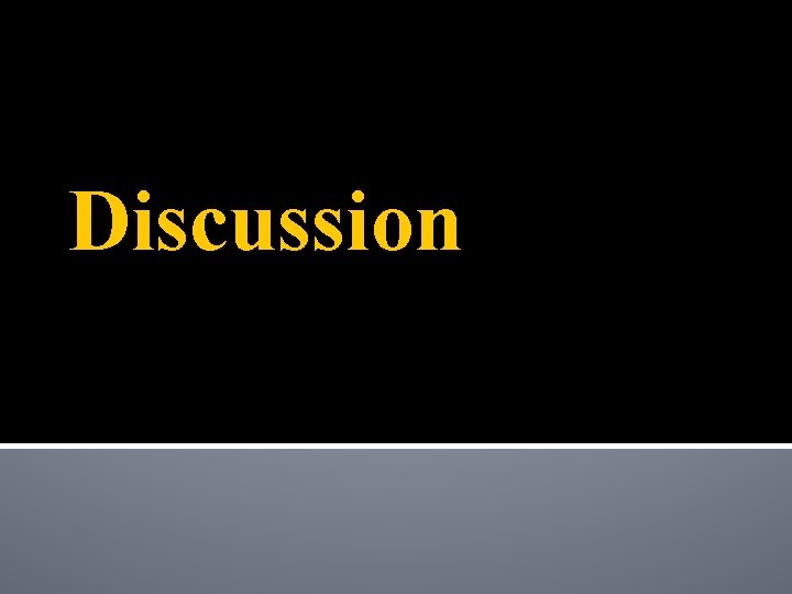 Discussion 