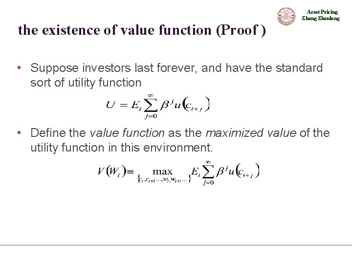 Asset Pricing Zhenlong the existence of value function (Proof ) • Suppose investors last